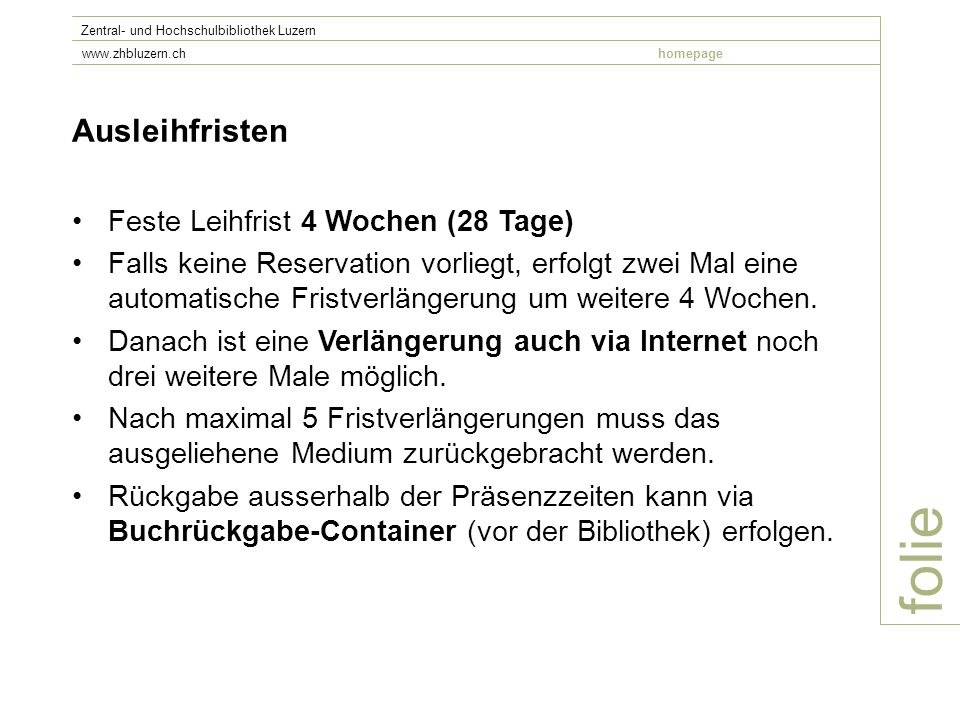folie Ausleihfristen Feste Leihfrist 4 Wochen (28 Tage)