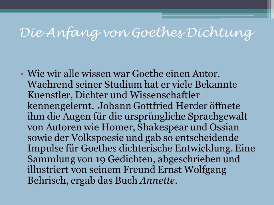Die Anfang von Goethes Dichtung