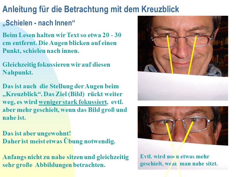 Anleitung für die Betrachtung mit dem Kreuzblick „Schielen - nach Innen