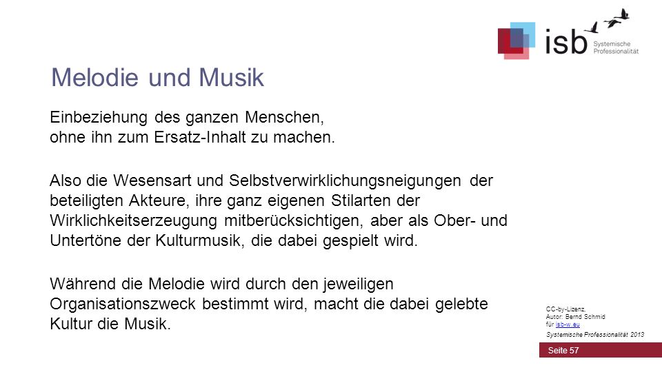 Melodie und Musik Einbeziehung des ganzen Menschen, ohne ihn zum Ersatz-Inhalt zu machen.