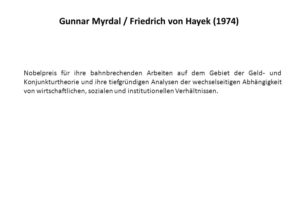 Gunnar Myrdal / Friedrich von Hayek (1974)