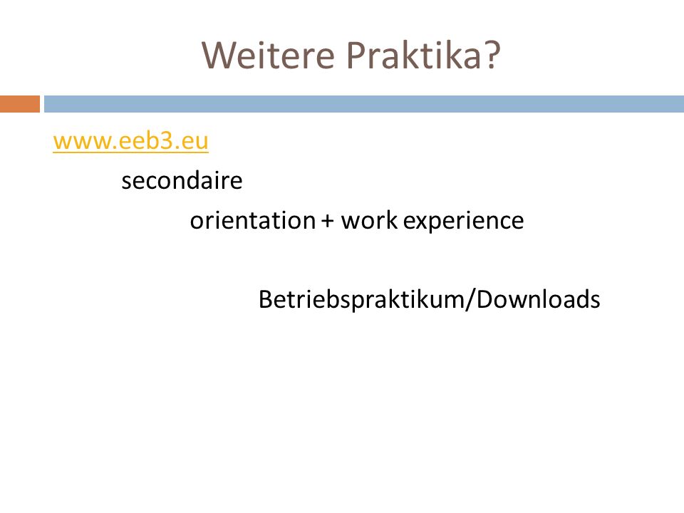 Weitere Praktika   secondaire orientation + work experience Betriebspraktikum/Downloads