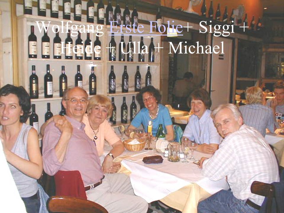 Wolfgang Erste Folie+ Siggi + Heide + Ulla + Michael