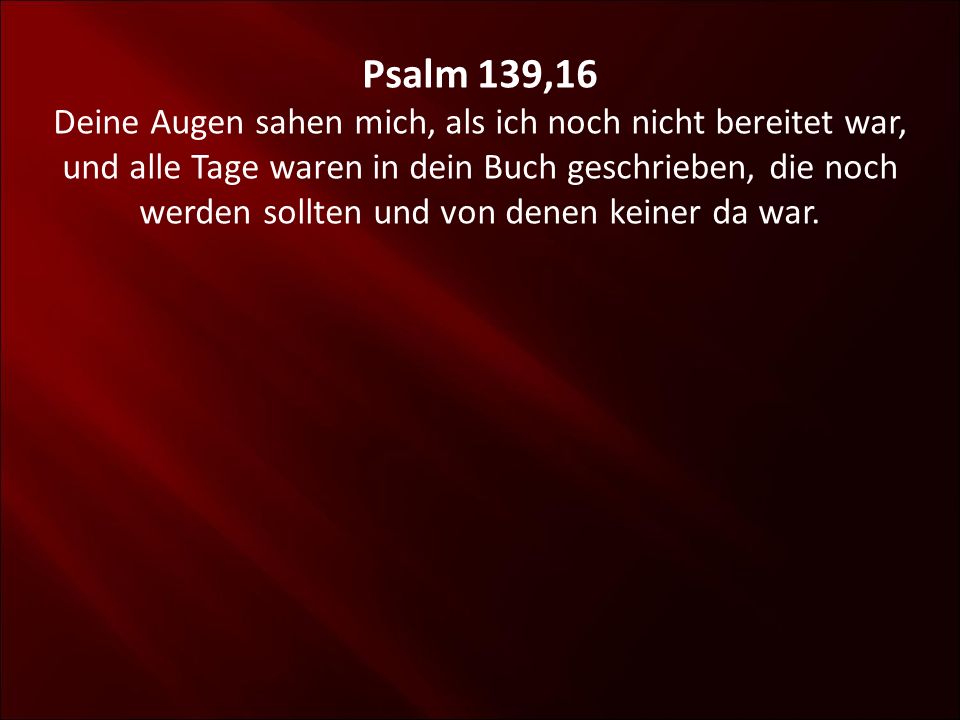 Psalm 139,16