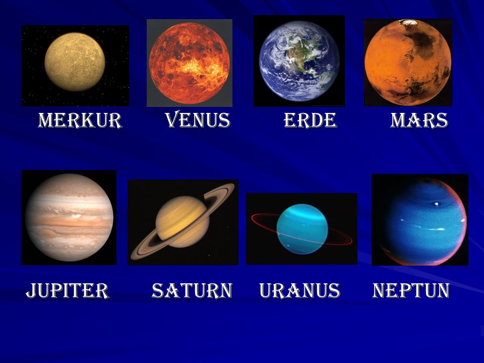 Merkur Venus Erde Mars Jupiter Saturn Uranus Neptun
