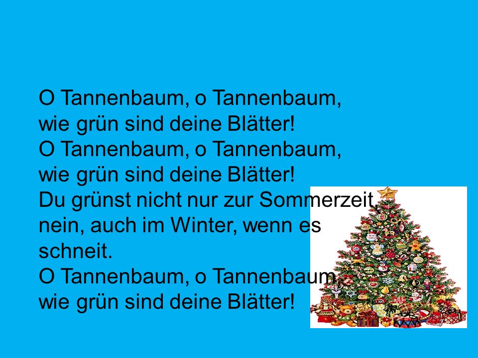O Tannenbaum, o Tannenbaum,