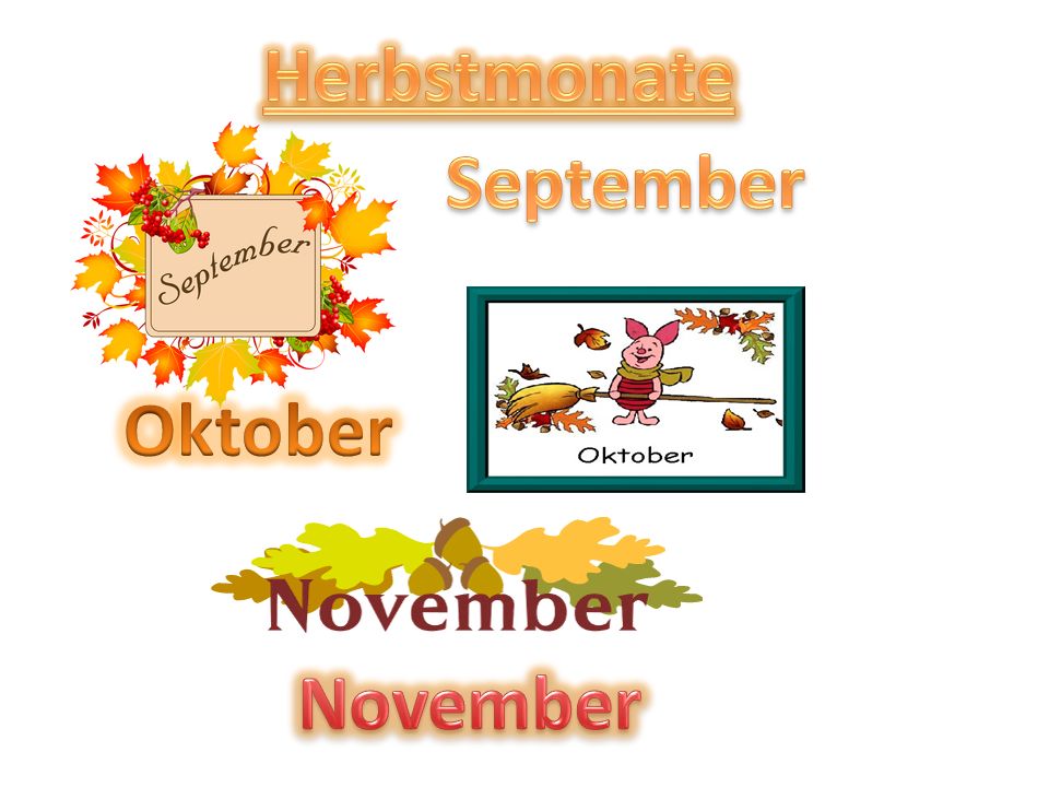 Herbstmonate September Oktober November