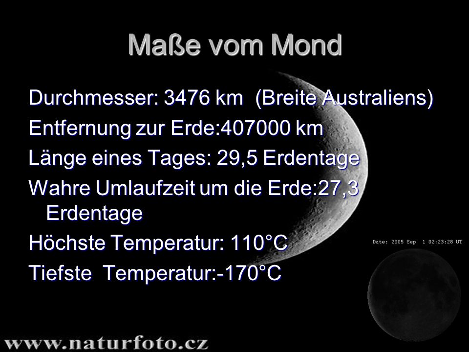 Maße vom Mond Durchmesser: 3476 km (Breite Australiens)
