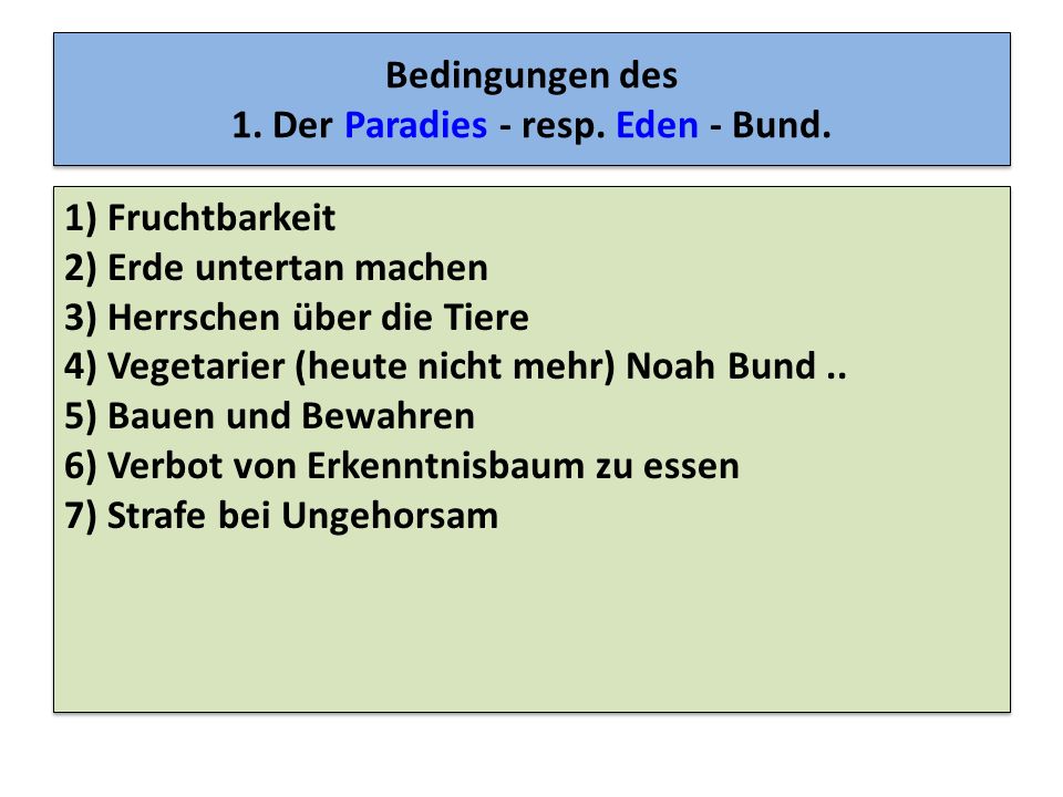 Bedingungen des 1. Der Paradies - resp. Eden - Bund.