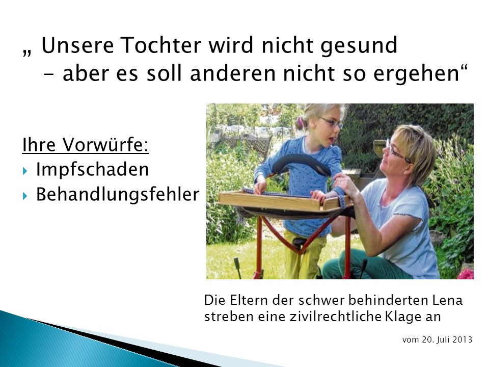 „ Unsere Tochter wird nicht gesund - aber es soll anderen nicht so ergehen