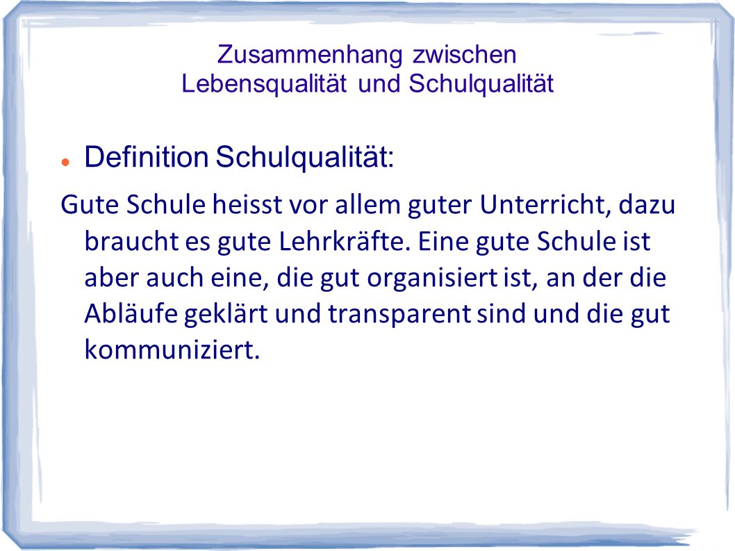 Zusammenhang zwischen Lebensqualität und Schulqualität