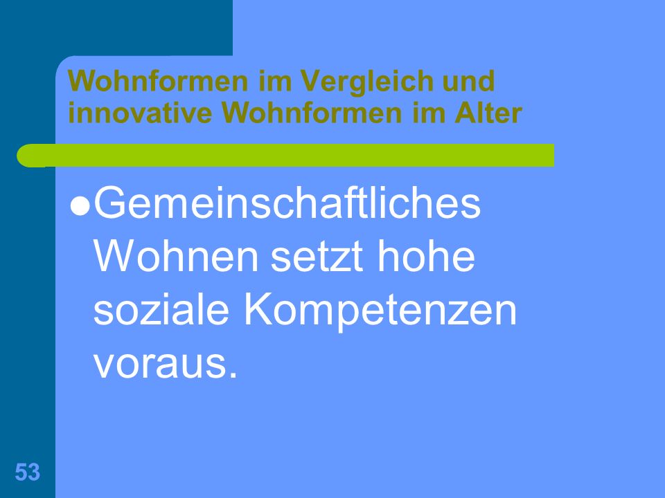 Wohnformen im Vergleich und innovative Wohnformen im Alter