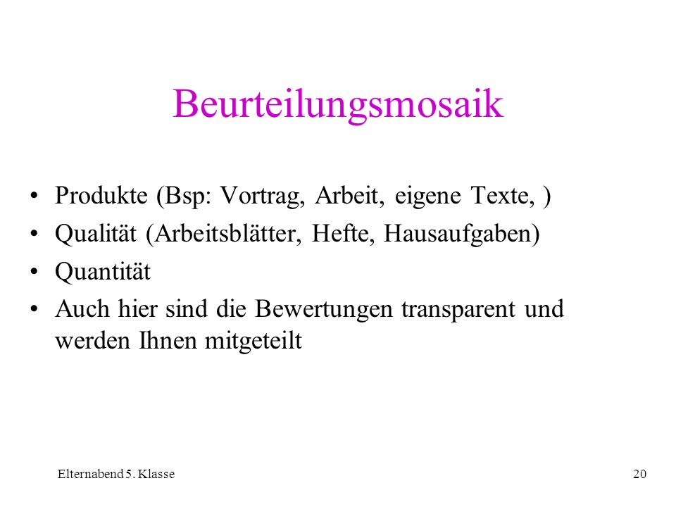 Beurteilungsmosaik Produkte (Bsp: Vortrag, Arbeit, eigene Texte, )