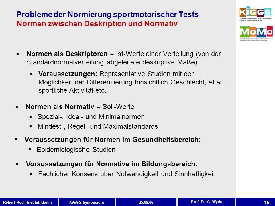 Probleme der Normierung sportmotorischer Tests Normen zwischen Deskription und Normativ