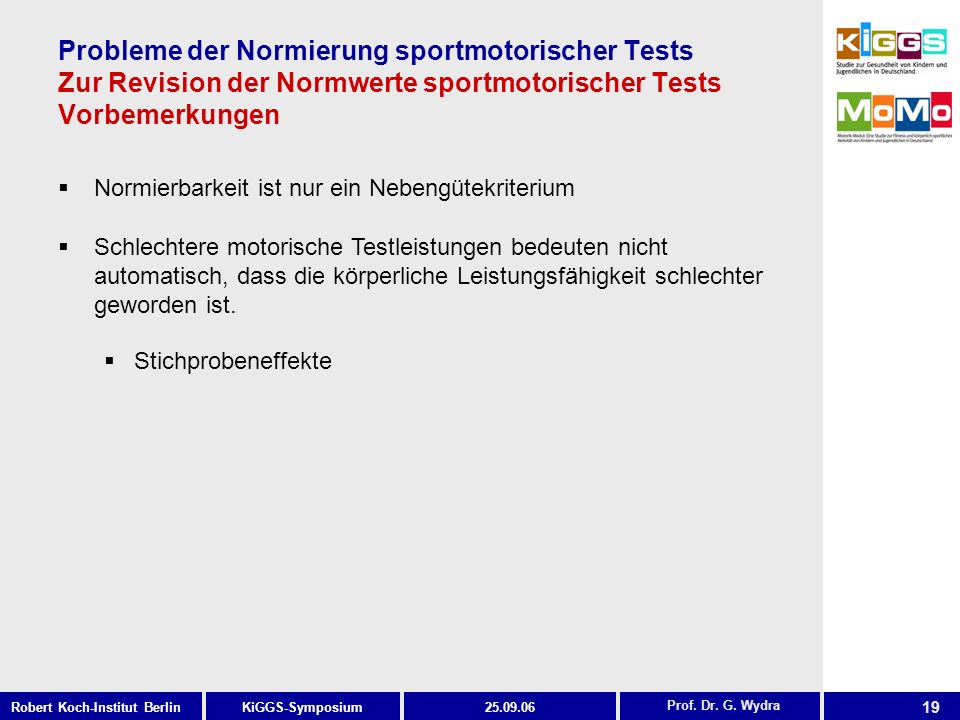 Probleme der Normierung sportmotorischer Tests Zur Revision der Normwerte sportmotorischer Tests Vorbemerkungen