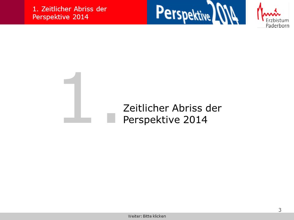 1. Zeitlicher Abriss der Perspektive 2014