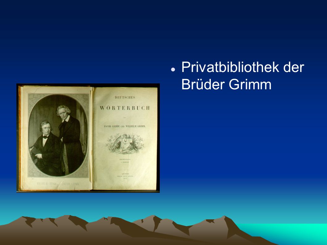 Privatbibliothek der Brüder Grimm