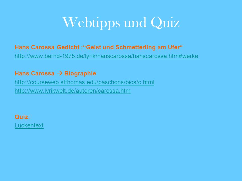 Webtipps und Quiz Hans Carossa Gedicht : Geist und Schmetterling am Ufer