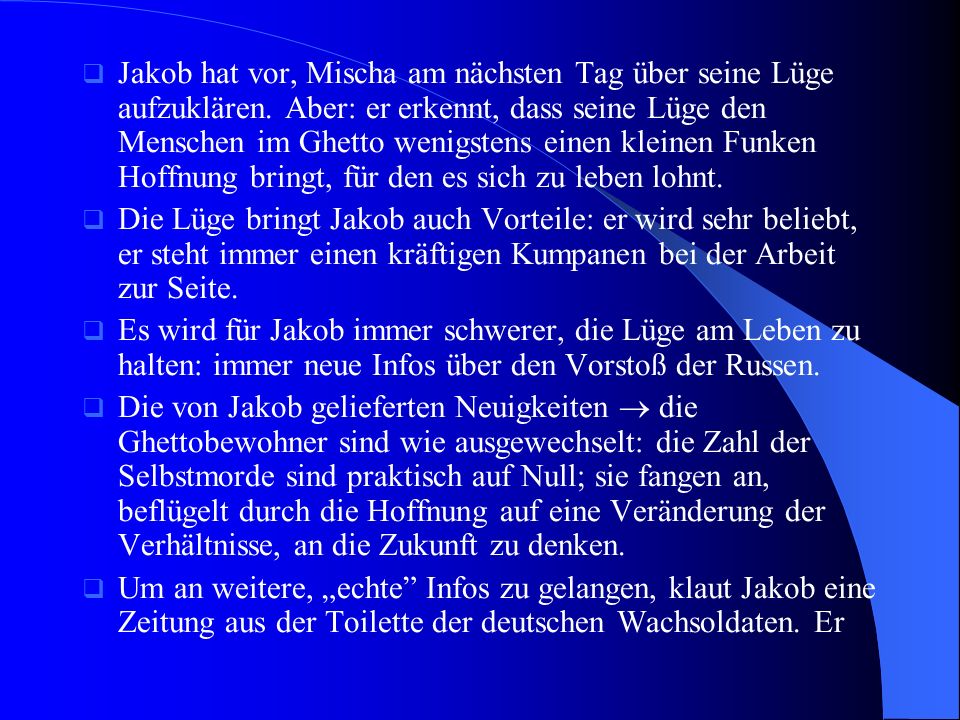 Jakob hat vor, Mischa am nächsten Tag über seine Lüge aufzuklären