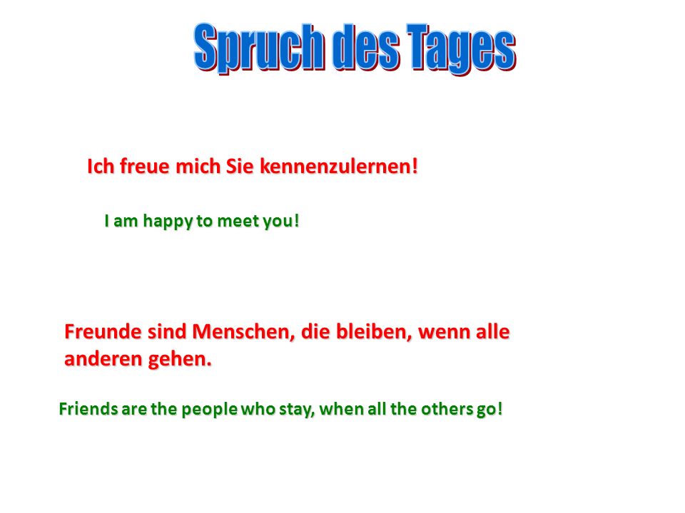 Spruch des Tages Ich freue mich Sie kennenzulernen!