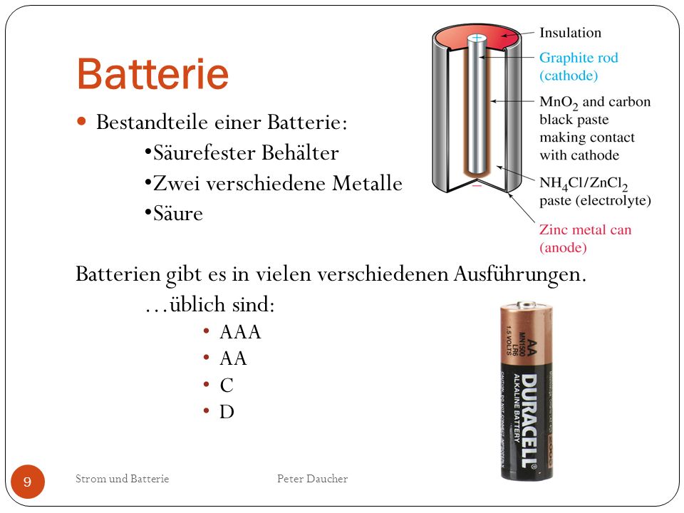 Batterie Bestandteile einer Batterie: •Säurefester Behälter