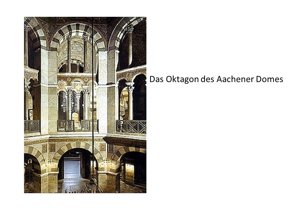 Das Oktagon des Aachener Domes