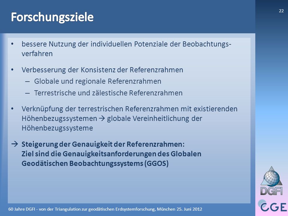 Forschungsziele bessere Nutzung der individuellen Potenziale der Beobachtungs-verfahren. Verbesserung der Konsistenz der Referenzrahmen.