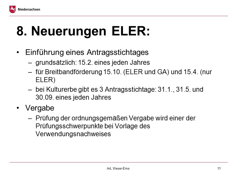 8. Neuerungen ELER: Einführung eines Antragsstichtages Vergabe