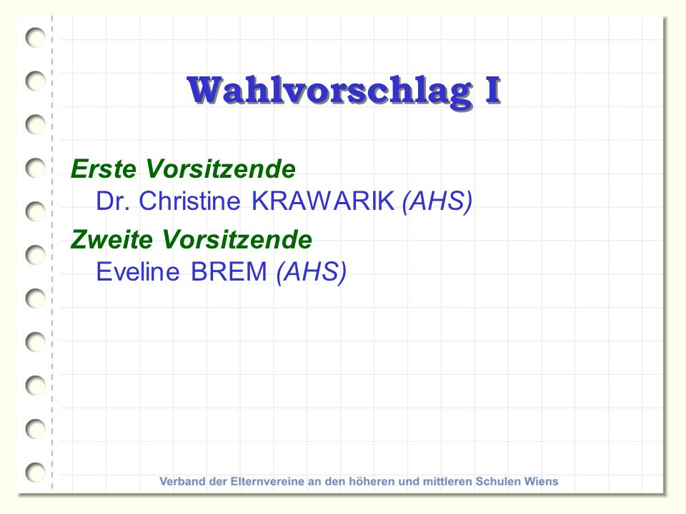 Wahlvorschlag I Erste Vorsitzende Dr. Christine KRAWARIK (AHS)