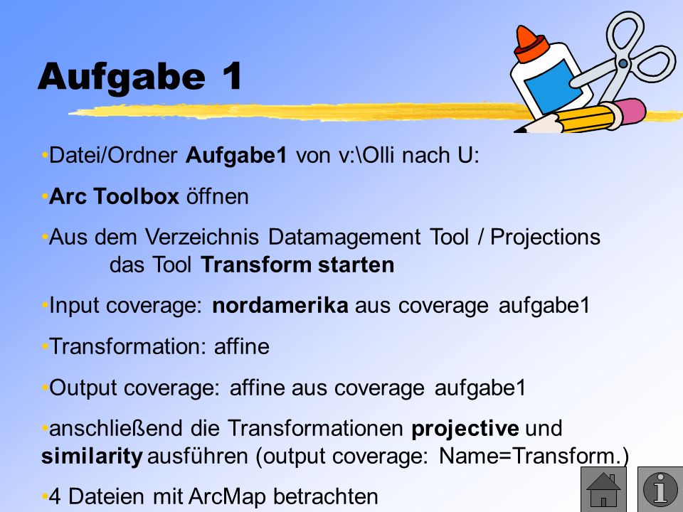 Aufgabe 1 Datei/Ordner Aufgabe1 von v:\Olli nach U: Arc Toolbox öffnen