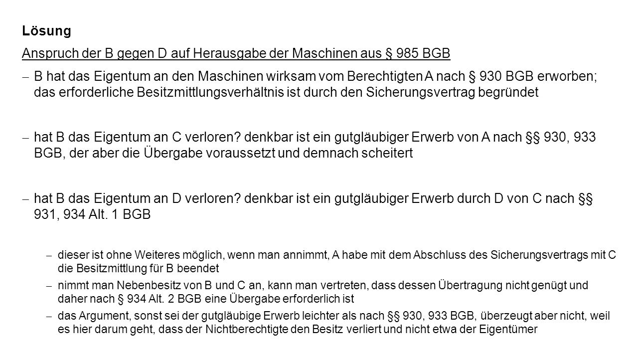 Anspruch der B gegen D auf Herausgabe der Maschinen aus § 985 BGB
