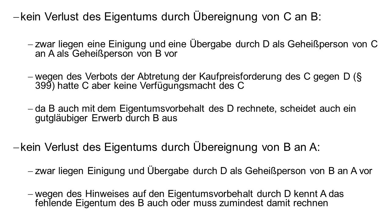 kein Verlust des Eigentums durch Übereignung von C an B:
