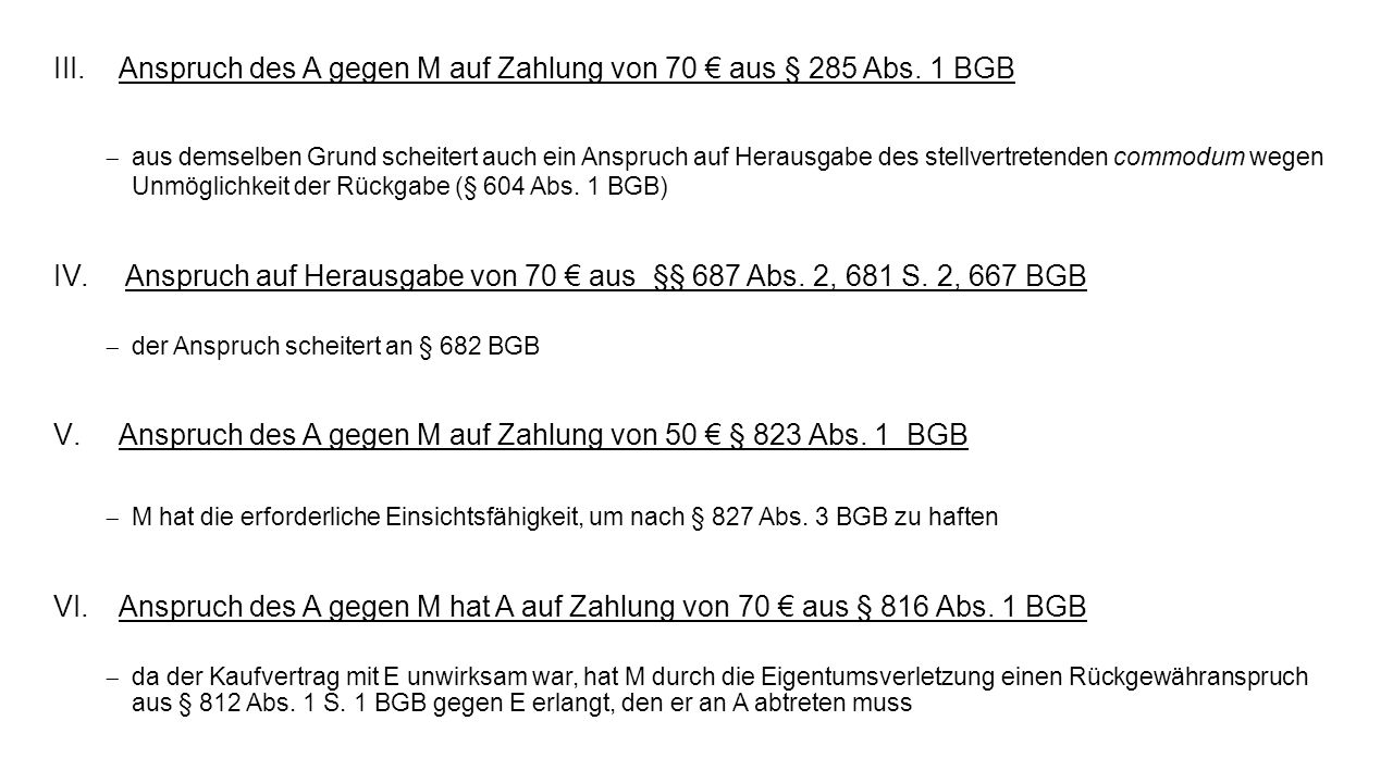 Anspruch des A gegen M auf Zahlung von 70 € aus § 285 Abs. 1 BGB