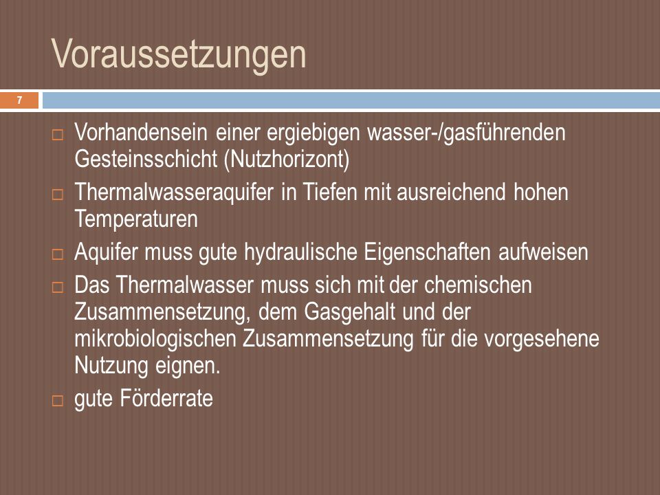 Voraussetzungen Vorhandensein einer ergiebigen wasser-/gasführenden Gesteinsschicht (Nutzhorizont)
