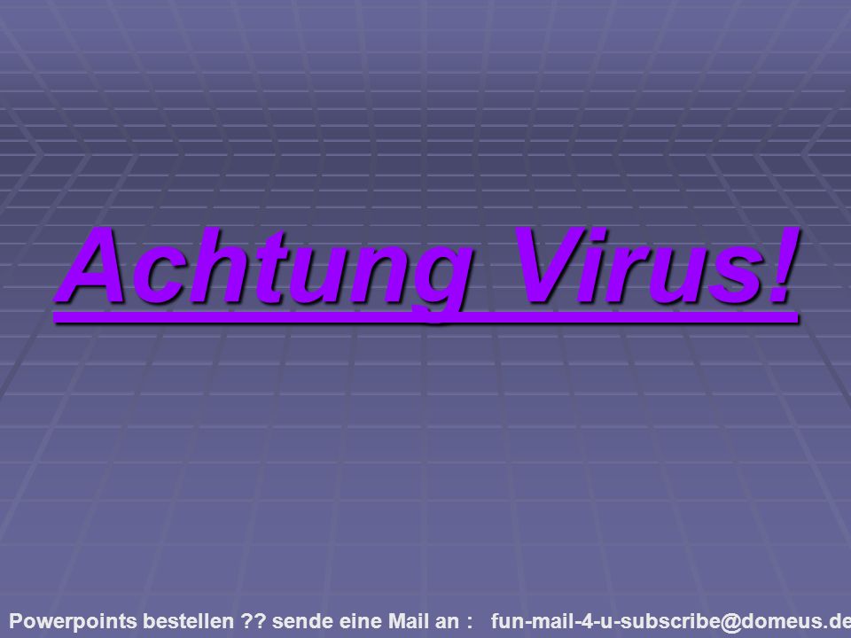 Achtung Virus!