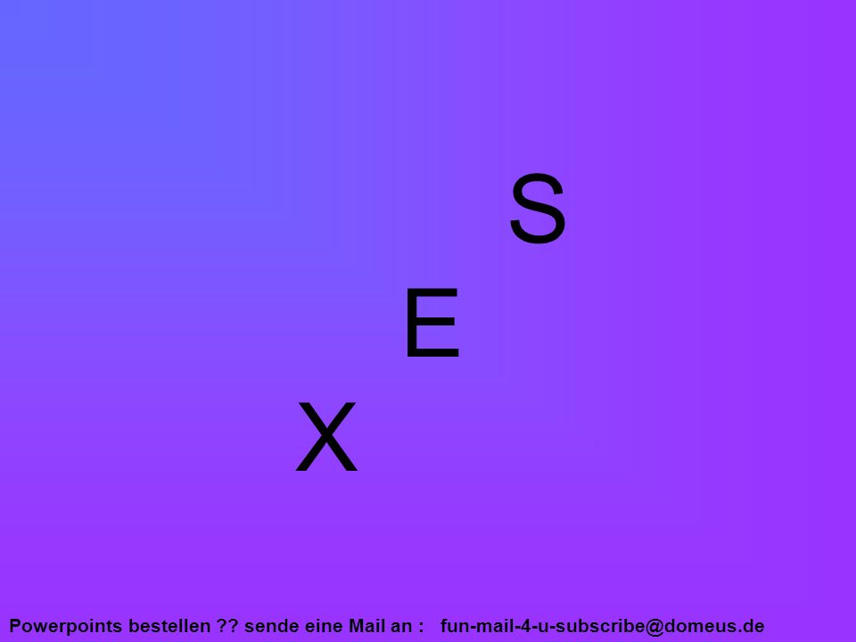 S E X