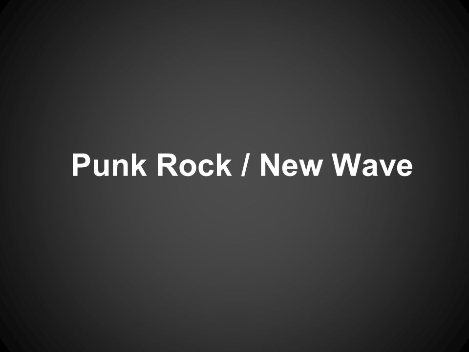 Punk Rock / New Wave