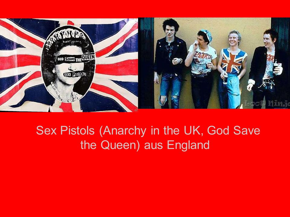 Sex Pistols (Anarchy in the UK, God Save the Queen) aus England