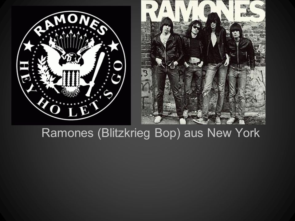Ramones (Blitzkrieg Bop) aus New York