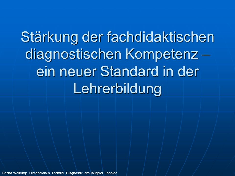 Stärkung der fachdidaktischen diagnostischen Kompetenz – ein neuer Standard in der Lehrerbildung