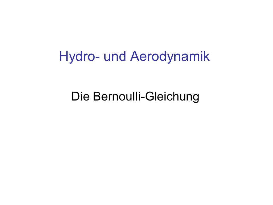 Hydro- und Aerodynamik