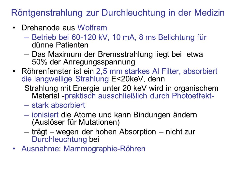 Röntgenstrahlung zur Durchleuchtung in der Medizin