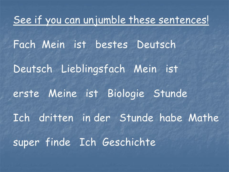 See if you can unjumble these sentences!