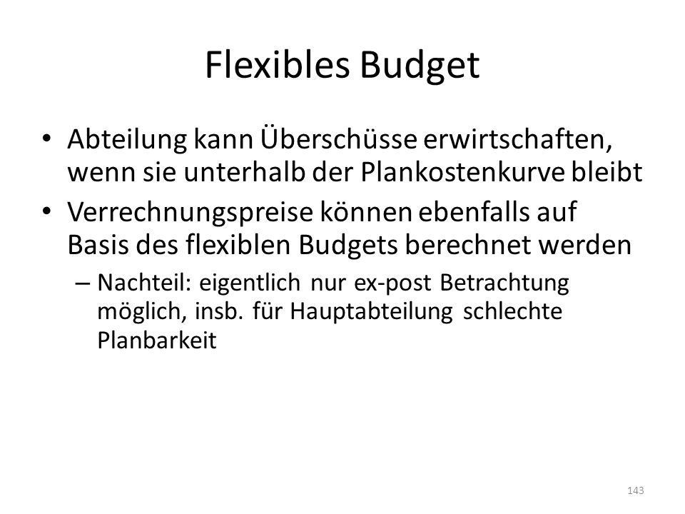 Flexibles Budget Abteilung kann Überschüsse erwirtschaften, wenn sie unterhalb der Plankostenkurve bleibt.