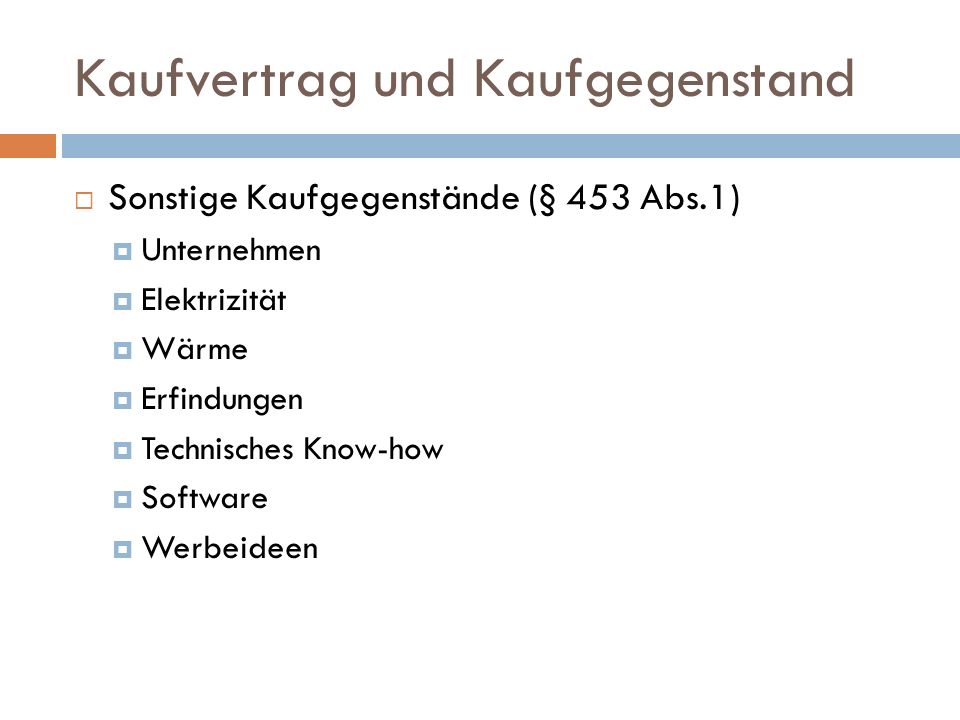Kaufvertrag und Kaufgegenstand