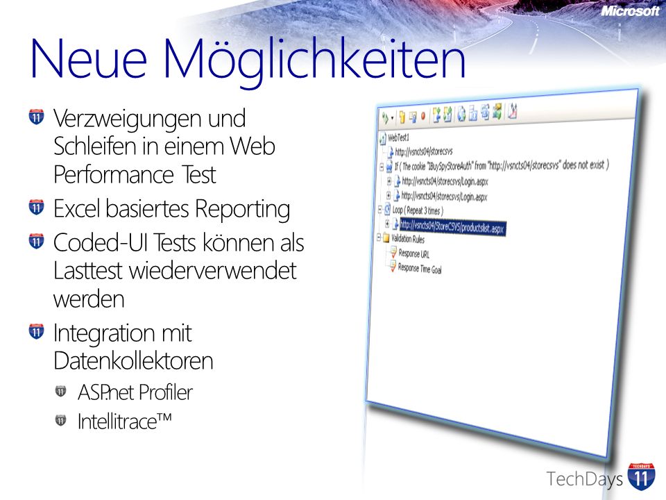 Neue Möglichkeiten Verzweigungen und Schleifen in einem Web Performance Test. Excel basiertes Reporting.