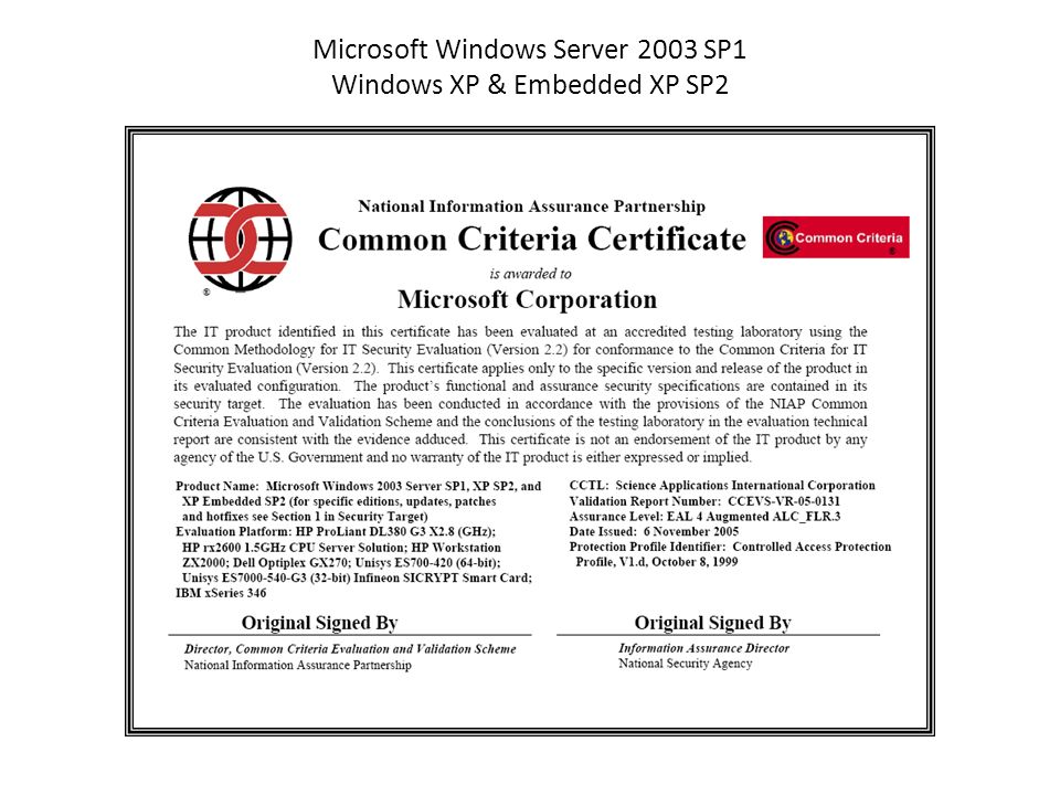 Microsoft Windows Server 2003 SP1 Windows XP & Embedded XP SP2