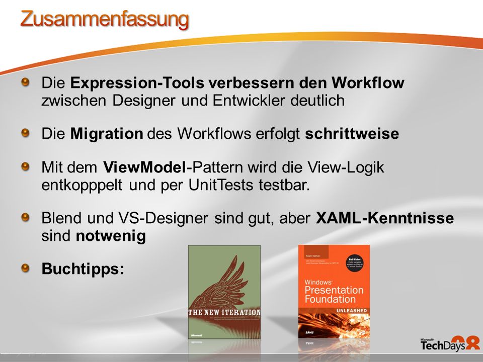 Zusammenfassung Die Expression-Tools verbessern den Workflow zwischen Designer und Entwickler deutlich.