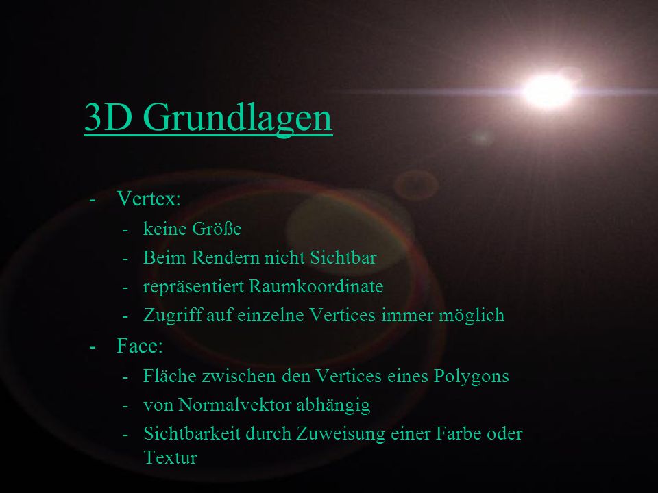 3D Grundlagen Vertex: Face: keine Größe Beim Rendern nicht Sichtbar