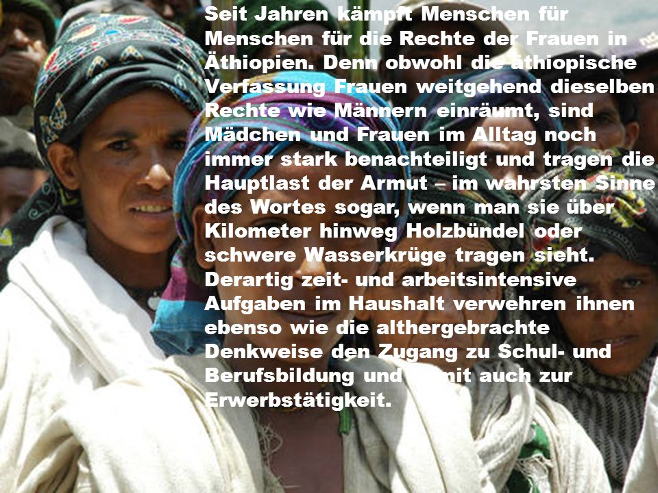 Seit Jahren kämpft Menschen für Menschen für die Rechte der Frauen in Äthiopien.